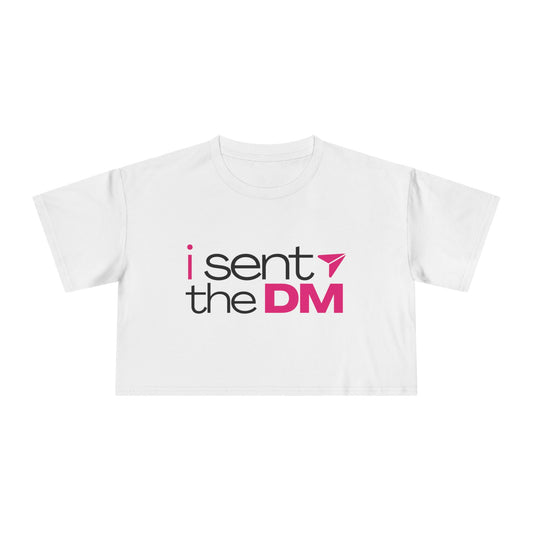 Sent the DM Crop Tee